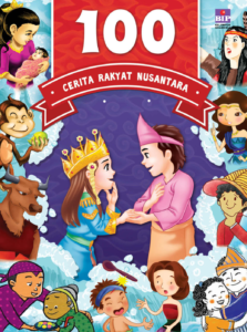 100 Cerita Rakyat Nusantara by Dian Kristiani